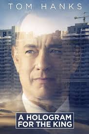 Watch A Hologram for the King (2016) Full Movie Online