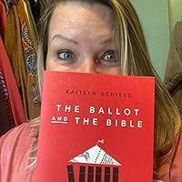 Ballot and the Bible: How Scripture Has Been Used and Abused in American  Politics and Where We Go from Here: Kaitlyn Schiess: 9781587435966:  Amazon.com: Books