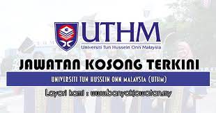 Iklan jawatan kosong universiti tun hussein onn malaysia (uthm) (24 jun 2019). Jawatan Kosong Di Universiti Tun Hussein Onn Malaysia Uthm 24 Jun 2019 Banyak Jawatan