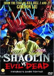 Shaolin Vs Evil Dead Evil Dead Movies Zombie Movies Shaolin
