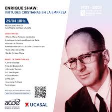 Enrique Shaw: Virtudes cristianas en la empresa