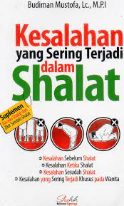 Kesalahan dalam solat 1.0 apk description. Kesalahan Yang Sering Terjadi Dalam Shalat