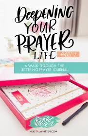 This post may contain affiliate links to products i love. Prayer Series A Walk Through The Lettering Prayer Journal Part 1 Krystal Whitten Studio