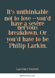 Lawrence Durrell Quotes. QuotesGram via Relatably.com