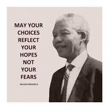 May Your Choices Reflect Your Hopes Nelson Mandela Art Print Veruca Salt Art Com In 2020 Mandela Quotes Nelson Mandela Quotes Nelson Mandela