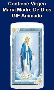 Imágenes de la virgen maría. Virgen Maria Madre De Dios Gif Animado Fur Android Apk Herunterladen