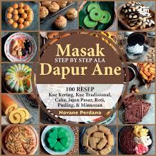 Freelance illustrator & 3d artist. Jual Buku Masakan Sbs Ala Dapur Ane 100 Resep Kue Kering Kue Tradisional Cake Jajanan Roti Puding Minuman Oleh Nova Perdana Gramedia Digital Indonesia