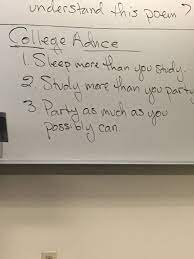 College Professor Advice College Quotes Funny College Quotes Teacher Quotes Inspirational