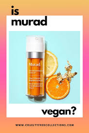 Is Murad Vegan Cruelty Free Collections In 2020 Cruelty Free Skin Care Moisturizer Cream Murad Products