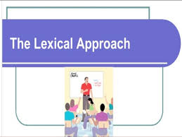 The lexical approach