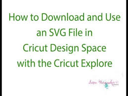 Cricut Explore How To Import An Svg File Into Cricut Design Space Youtube Cricut Explore Cricut Cricut Tutorials