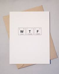 Wtf Periodic Table Of The Elements Text Speak What The F Etsy Periodic Table Of The Elements Periodic Table Words Cards