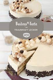 Baileys Torte Rezept Kuchen Und Torten Rezepte Baileys Kuchen Baileys Torte