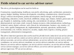 Automotive service writer advisor job responsibilities: Top 10 Car Service Advisor Interview Questions And Answers