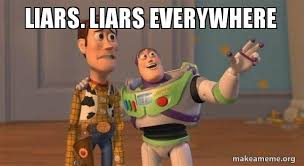 Liars Liars Everywhere Buzz And Woody Toy Story Meme Make A Meme