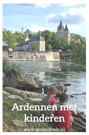 Belgische Ardennen Met Kinderen Onze Tips Voor Een Top Vakantie Gezin Op Reis Gezinsreizen Vakantie Reisideeen