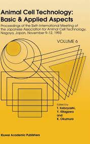 The goal of animal cell technology includes. Animal Cell Technology Basic Applied Aspects Proceedings Of The Sixth International Meeting Of The Japanese Association For Animal Cell Cell Technology Basic Applied Aspects 6 Kobayashi T Kitagawa