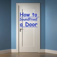 How To Soundproof A Door 10 Best Ways Sound Proofing Sound Proofing Door Soundproof Room