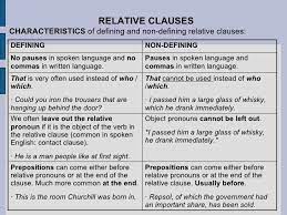 You will learn what they are and how and when to use them. Image Result For Defining And Non Defining Relative Clauses With Images Relative Clauses Teaching English Grammar English Teacher