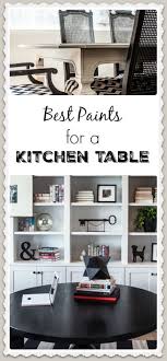 Be sure not to shake the can as it can. Painted Furniture Ideas Best Paints For A Kitchen Table Painted Furniture Ideas