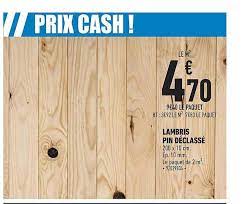 offre lambris pin declasse chez brico cash
