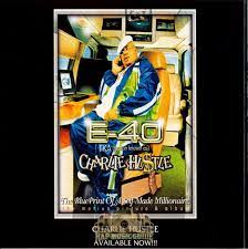 E 40 Charlie Hustle Blueprint Of A Self Made Millionaire Cd Rap Music Guide