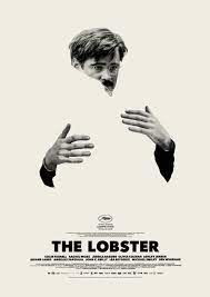 The Lobster By Yorgos Lanthimos Poster In Competition Best Movie Posters Movie Posters Design Movie Posters