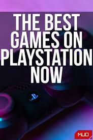 The Best Games To Play On Playstation Now In 2020 Best Games Playstation Playstation Games