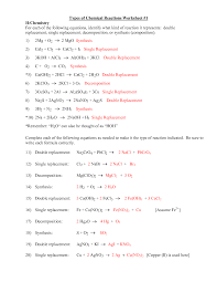 Four common types are synthesis, decomposition, single replacement and double replacement. Types Of Chemical Reactions Worksheet Pogil Answers Balancing Identifying Samsfriedchickenanddonuts