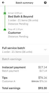 However, if it's a large order that took a lot of effort to get together and complete, you should tip more. Instacart Driver Pay Highs And Lows From 76 Tips To 5 Duds Ridesharing Driver