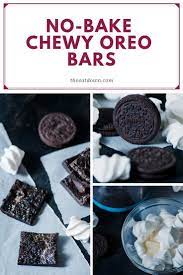 No Bake Chewy Oreo Bars The Eat Down Recipe Quick Desserts Best Dessert Recipes Oreo Bars