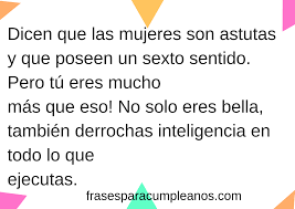 Halagos Para Una Mujer Inteligente Frasescumple