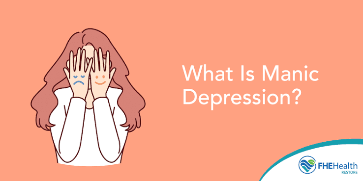 What Is Manic Depression? - Restore Mental Health | Inpatient & Outpatient  Treatment