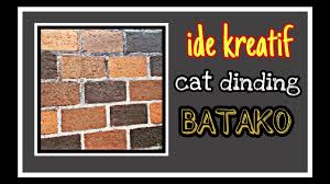 Namun tidak serumit bata merah dan batako. Ide Kreatif Cat Dinding Batako Youtube