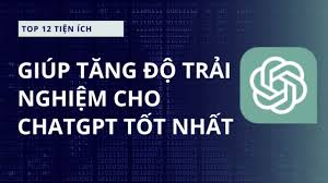 Top 12 ChatGPT Extension miễn phí, tốt nhất dành cho bạn