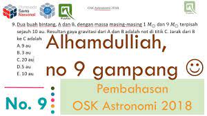 Sesuai kunci, kecuali nomor 10. Pembahasan Osk Astronomi 2018 No 9 Gravity Resultant Youtube