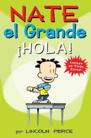 Kids who aren't big readers or who themselves feel like outsiders will take well to both big nate graphic novels like big nate in class by himself and comic strip collections like this one. Nate El Grande A Hola Big Nate 10 Paperback Politics And Prose Bookstore