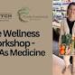 Free Wellness Workshop: Food As Medicine
