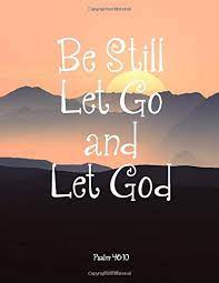 Amazon Com Be Still Let Go And Let God Psalm 46 10 2019 2021 3 Year Monthly Yearly Planner With Bible Quotes Letter Size 8 5 X 11 Inches With Month Per Form
