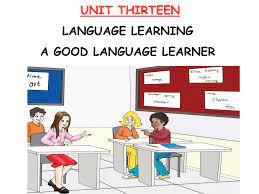 Ppt - Unit Thirteen Language Learning A Good Language Learner Powerpoint  Presentation - Id:6507367