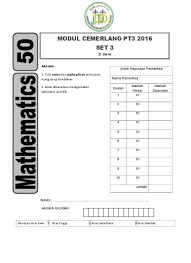 Bank soalan pt3aplikasi soalan pt3 ini diterbitkan secara percuma untuk membantu para pelajar dalam. Top Pdf Matematik Modul Cemerlang Pt3 2016 Set 3 Jppp Soalan 123dok Com