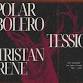 Polar Bolero / Tessio / Tristan Rene event image