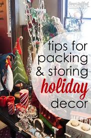 Tips For Packing Up And Storing Holiday Decorations Storing Holiday Decorations Christmas Storage Christmas Organization