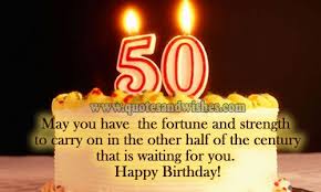 Happy Birthday Wishes For 60 Year Old Man Happy 50th Birthday Wishes Quotes 50th Birthday Wishes Happy 50th Birthday Wishes Happy 50th Birthday
