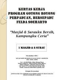 Membersihkan lingkungan sekolah menjelang libur semester. Contoh Kertas Kerja Program Gotong Royong Sekolah