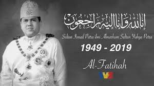 Sembah takziah dan moga allah memuliakan kepulangannya di hari yang mulia ini. Ø§Ù†Ø§ Ù„Ù„Ù‡ ÙˆØ§Ù†Ø§ Ø§Ù„ÙŠÙ‡ Ø±Ø§Ø¬Ø¹ÙˆÙ† Merafak Sembah Ucapan Takziah Di Atas Kemangkatan Dymm Sultan Ismail Petra Ibni Al Marhum Al Sultan Yahya Petra Ayahanda Sultan Kelantan Telah Mangkat Pada Jam 8 11 Pagi Sabtu Di