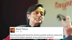 A sentence containing all the letters of the alphabet is called a pangram ; Shashi Tharoor Attempts To Crack World S Shortest Pangram In Facebook Post Trending News The Indian Express