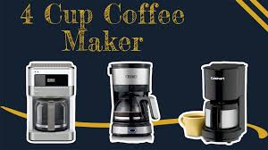 Brews up to 10 cups of coffee and has a conveniently marked carafe and water reservoir. Top 15 Best 4 Cup Coffee Makers Review Buyer S Guide