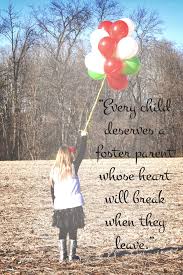  Every Child Deserves A Foster Parent Whose Heart Will Break When They Leave Girl With Balloons In A Field Foster Parenting The Fosters Fostering Children