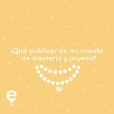 Que Publicar En Mi Cuenta De Bisuteria Y Joyeria Emprendimiento Como Publicar En Instagram Diseno De Joyas Instagram